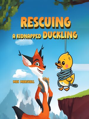 cover image of Rescuing a Kidnapped Duckling